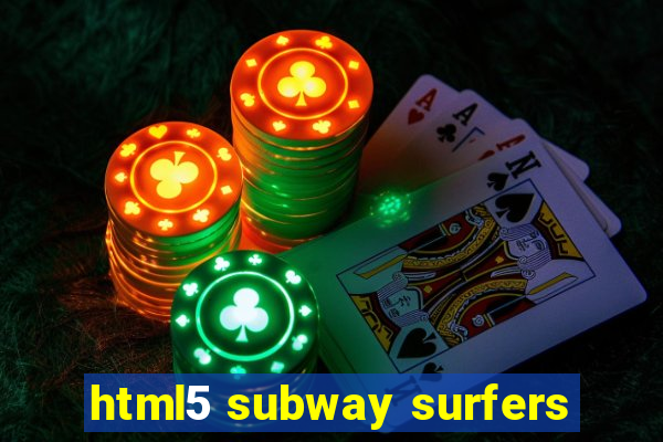 html5 subway surfers